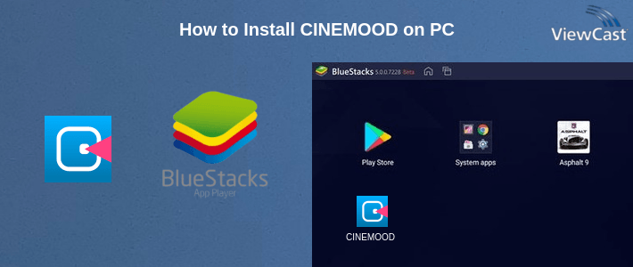 How to Install CINEMOOD on PC How to Install CINEMOOD on PC