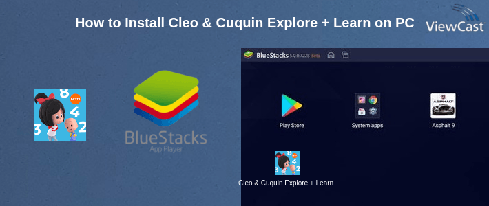 How to Install Cleo & Cuquin Explore + Learn on PC How to Install Cleo & Cuquin Explore + Learn on PC
