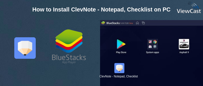 How to Install ClevNote - Notepad, Checklist on PC