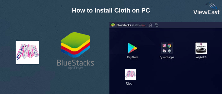 How to Install Cloth on PC How to Install Cloth on PC
