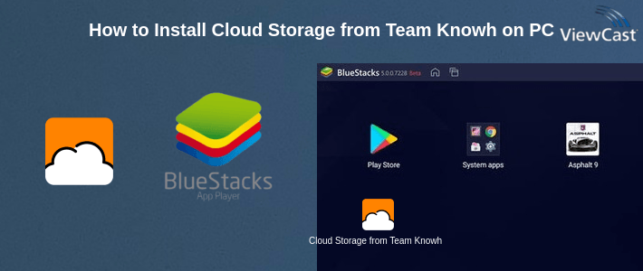 How to Install Cloud Storage from Team Knowhow on PC