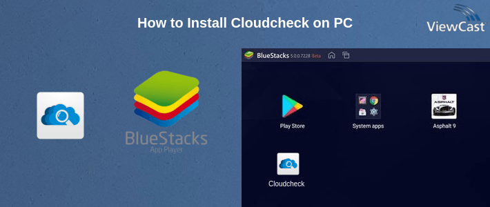 How to Install Cloudcheck on PC How to Install Cloudcheck on PC