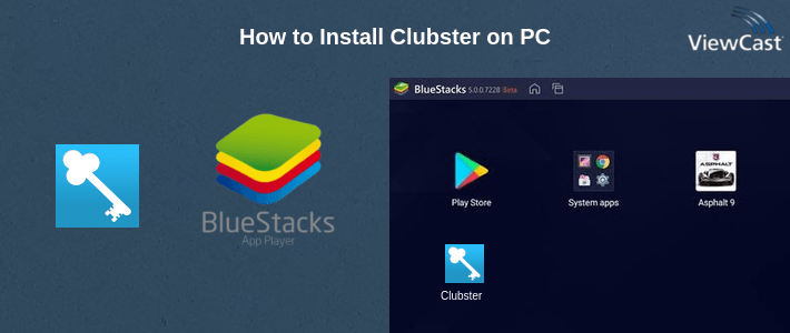 How to Install Clubster on PC How to Install Clubster on PC