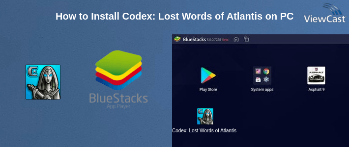 How to Install Codex: Lost Words of Atlantis on PC