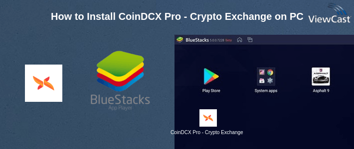 How to Install CoinDCX Pro - Crypto Exchange App For Traders on PC How to Install CoinDCX Pro - Crypto Exchange App For Traders on PC