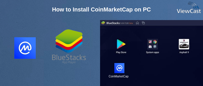 How to Install CoinMarketCap on PC