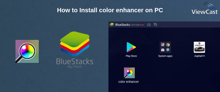 How to Install color enhancer on PC How to Install color enhancer on PC