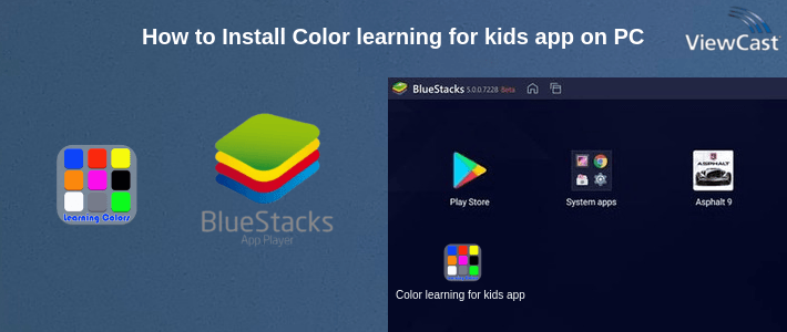How to Install Color learning for kids app on PC