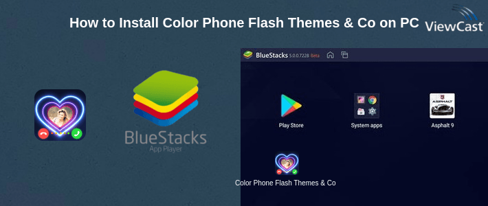 How to Install Color Phone Flash Themes & Color Phone LED Flash on PC