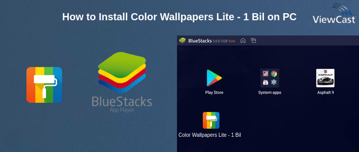 How to Install Color Wallpapers Lite - 1 Billion Color Wallpapers on PC How to Install Color Wallpapers Lite - 1 Billion Color Wallpapers on PC