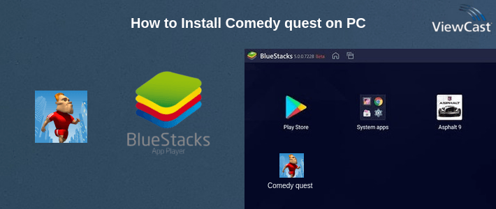 How to Install Comedy quest on PC