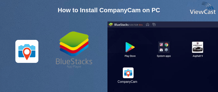 How to Install CompanyCam on PC