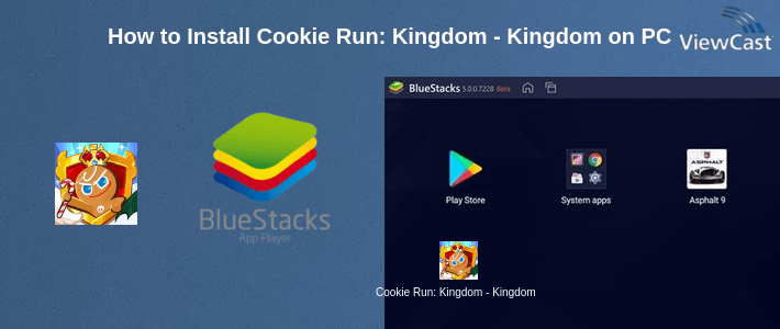 How to Install Cookie Run: Kingdom - Kingdom Builder & Battle RPG on PC