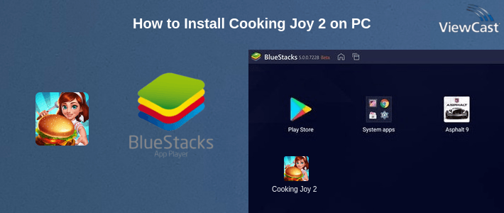 How to Install Cooking Joy 2 on PC How to Install Cooking Joy 2 on PC