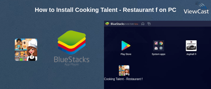 How to Install Cooking Talent - Restaurant fever on PC