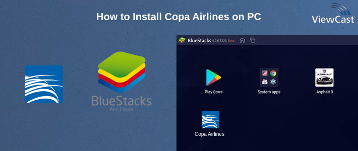 How to Install Copa Airlines on PC How to Install Copa Airlines on PC