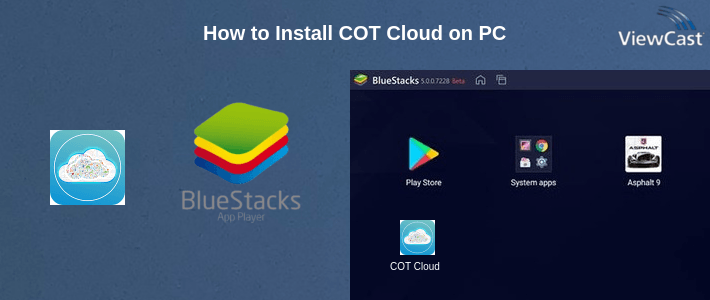 How to Install COT Cloud on PC