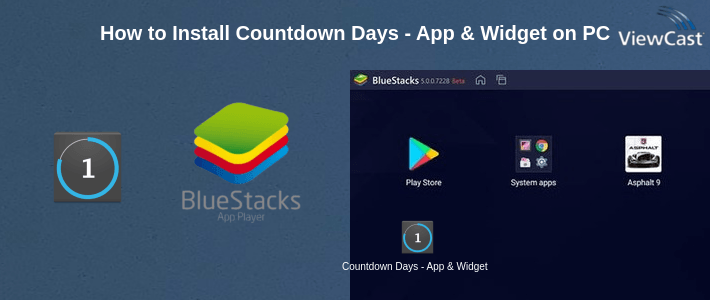 How to Install Countdown Days - App & Widget on PC