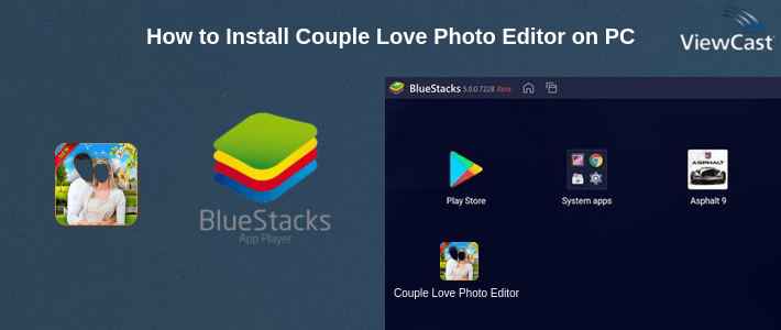 How to Install Couple Love Photo Editor on PC