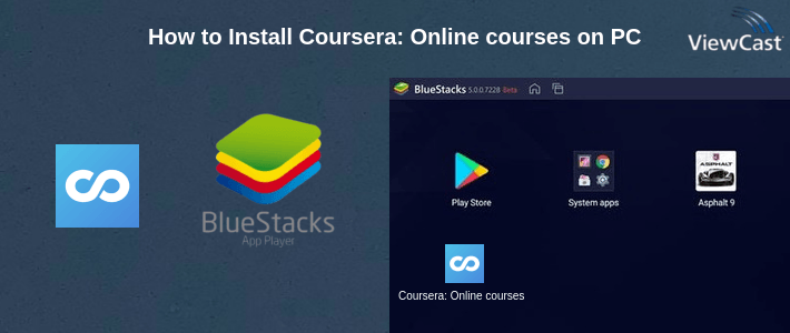 How to Install Coursera: Online courses on PC