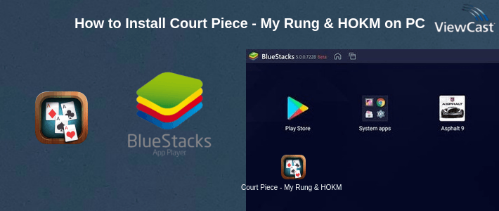 How to Install Court Piece - My Rung & HOKM on PC