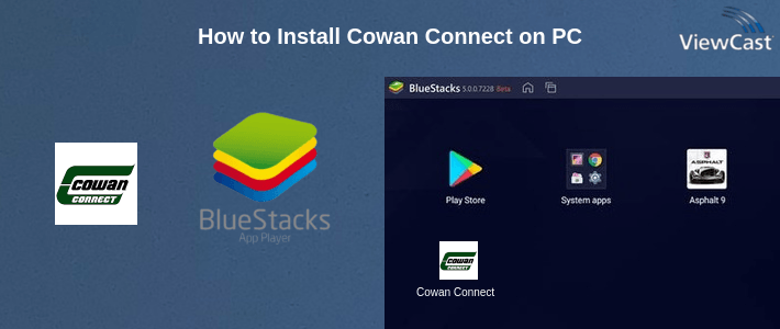 How to Install Cowan Connect on PC