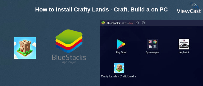 How to Install Crafty Lands - Craft, Build and Explore Worlds on PC How to Install Crafty Lands - Craft, Build and Explore Worlds on PC