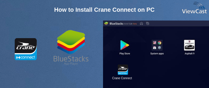 How to Install Crane Connect on PC