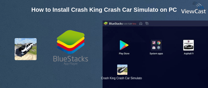 How to Install Crash King Crash Car Simulator on PC
