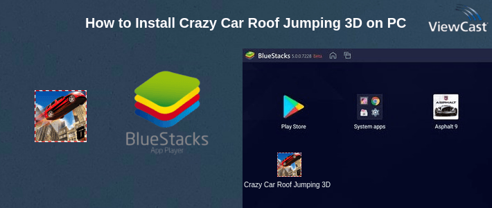 How to Install Crazy Car Roof Jumping 3D on PC How to Install Crazy Car Roof Jumping 3D on PC