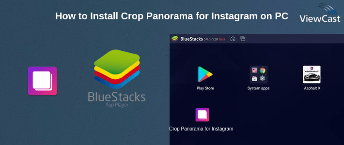 How to Install Crop Panorama for Instagram on PC