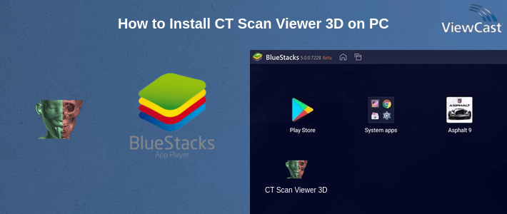 How to Install CT Scan Viewer 3D on PC