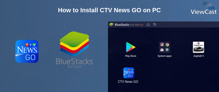 How to Install CTV News GO on PC