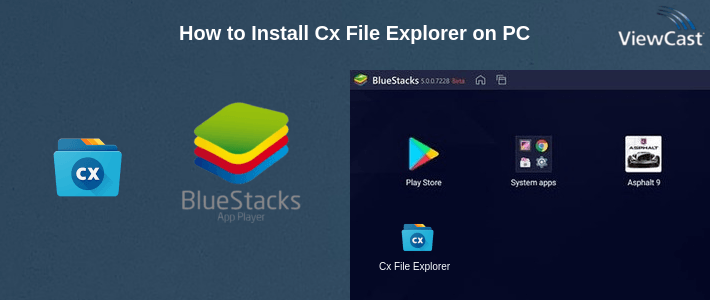 How to Install Cx File Explorer on PC How to Install Cx File Explorer on PC