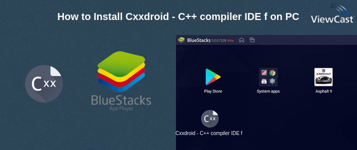 How to Install Cxxdroid - C++ compiler IDE for mobile development on PC