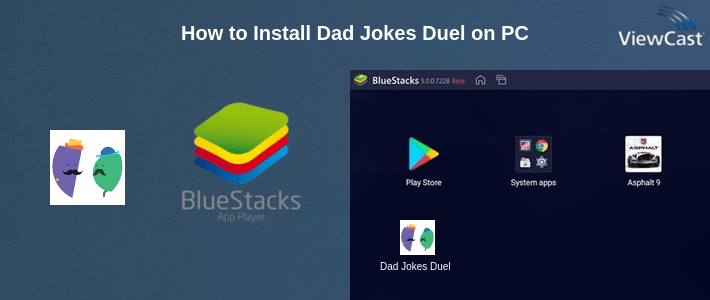 How to Install Dad Jokes Duel on PC How to Install Dad Jokes Duel on PC