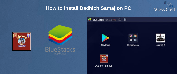 How to Install Dadhich Samaj on PC