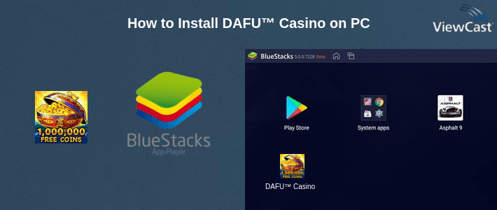 How to Install DAFU™ Casino on PC