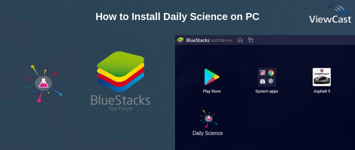How to Install Daily Science on PC