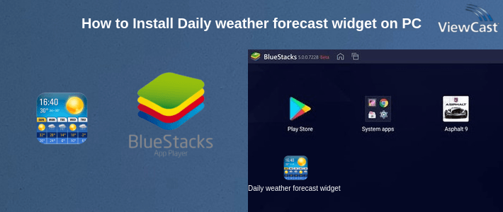 How to Install Daily weather forecast widget app on PC