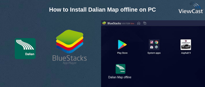 How to Install Dalian Map offline on PC How to Install Dalian Map offline on PC
