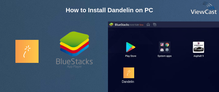 How to Install Dandelin on PC How to Install Dandelin on PC
