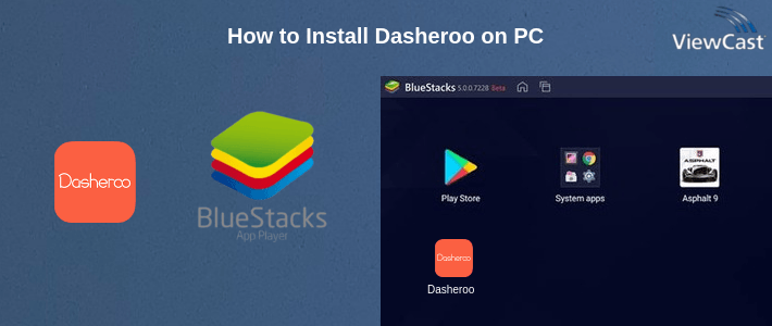 How to Install Dasheroo on PC