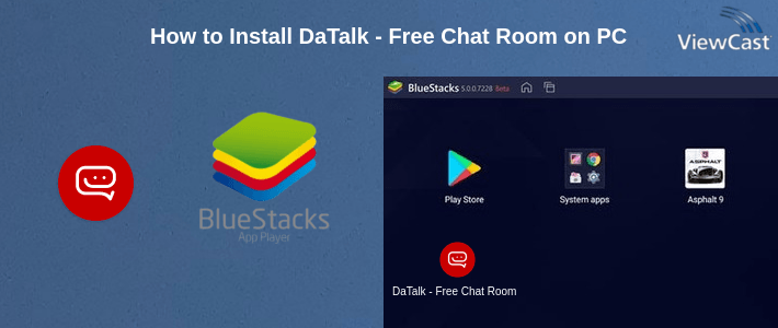 How to Install DaTalk - Free Chat Room on PC How to Install DaTalk - Free Chat Room on PC