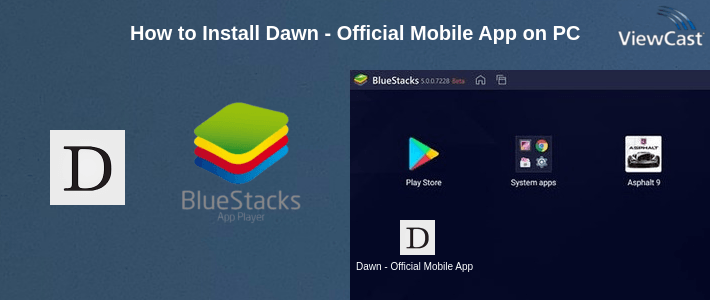 How to Install Dawn - Official Mobile App on PC