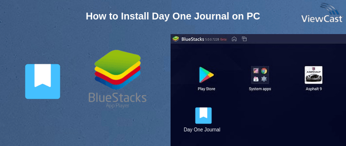 How to Install Day One Journal on PC How to Install Day One Journal on PC