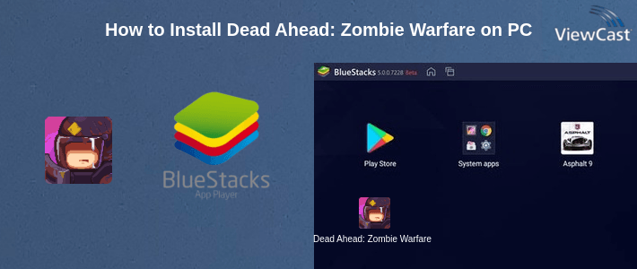How to Install Dead Ahead: Zombie Warfare on PC
