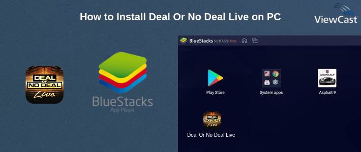 How to Install Deal Or No Deal Live on PC