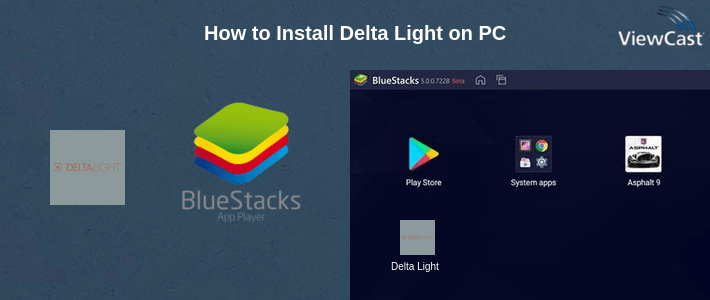 How to Install Delta Light on PC How to Install Delta Light on PC