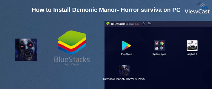 How to Install Demonic Manor- Horror survival game on PC How to Install Demonic Manor- Horror survival game on PC